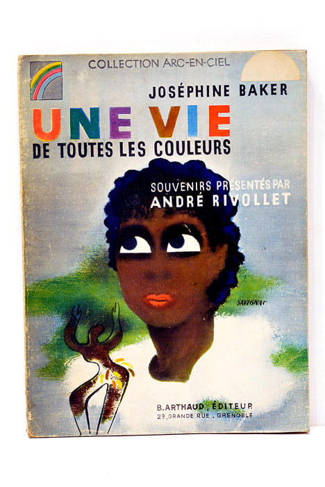 Joséphine Baker. Une vie de toutes les couleurs.