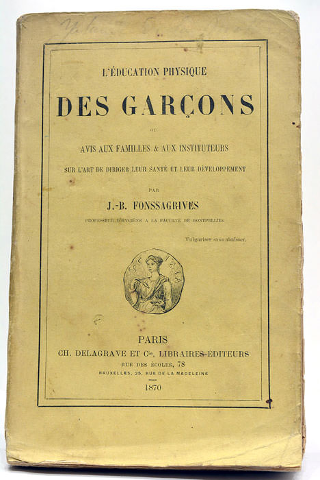 L'éducation physique des garçons ou avis aux familles et aux …