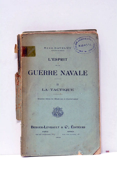 L'esprit de la guerre navale. Tome II. La tactique.