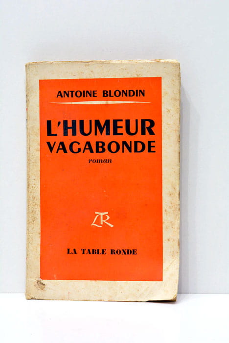 L'humeur vagabonde.