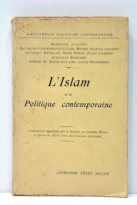 L' Islam Et La Politique Contemporaine : Conferences Organisees Par …
