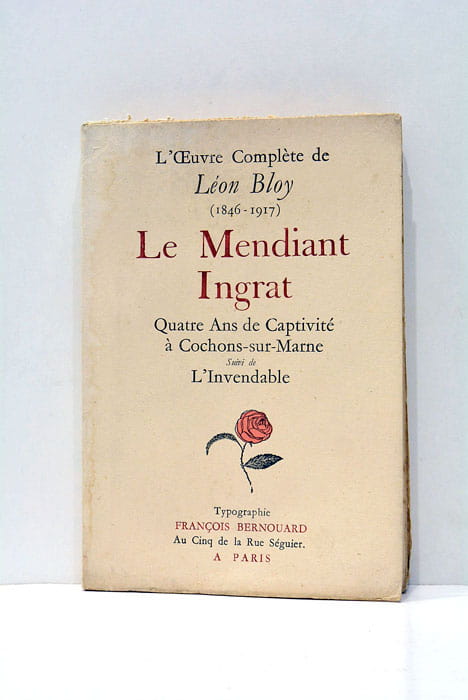 L'Oeuvre Complète de Léon Bloy (1846-1917). Le Mediant Ingrat. Quatre …