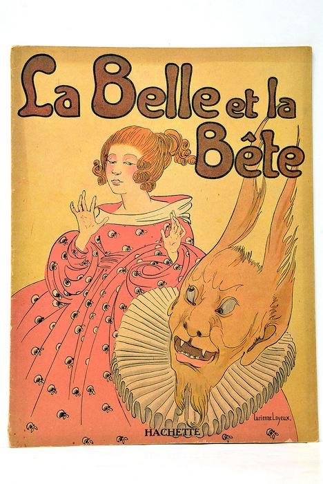 LA BELLE ET LA BETE. Lucienne Loyeux.