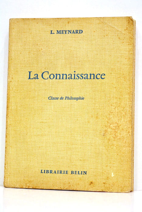 La connaissance. Classe de Philosophie et Propédeutique.