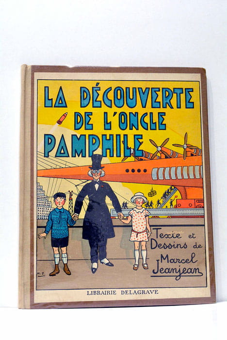 La Découverte de l'Oncle Pamphile Texte et Dessins de Marcel …