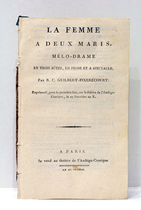La femme à deux maris, mélo-drame en trois actes, en …