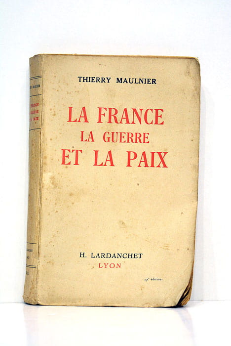 La France la guerre et la paix.