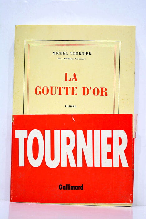 La goutte d'or.