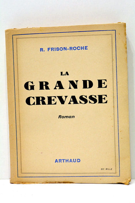 La grande crevasse.