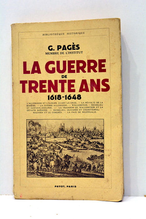 La guerre de Trente ans 1618-1648.