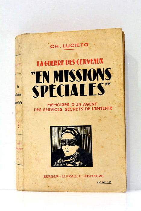 La guerre des cerveaux. "En missions spécieles" mémoires d'un agent …