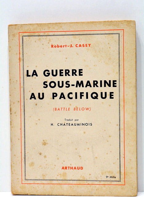 La guerre sous-marine au Pacifique.