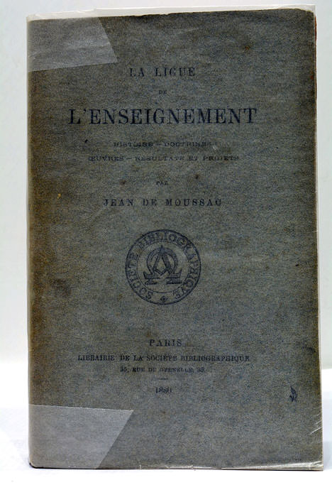 La Ligue de l'Enseignement. Histoire, Doctrine, Œuvres, Résultats et Projets.
