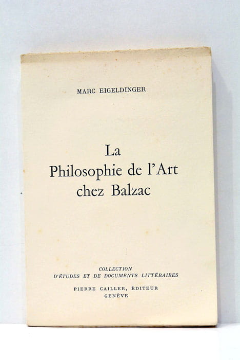 La Philosophie de l'Art chez Balzac.
