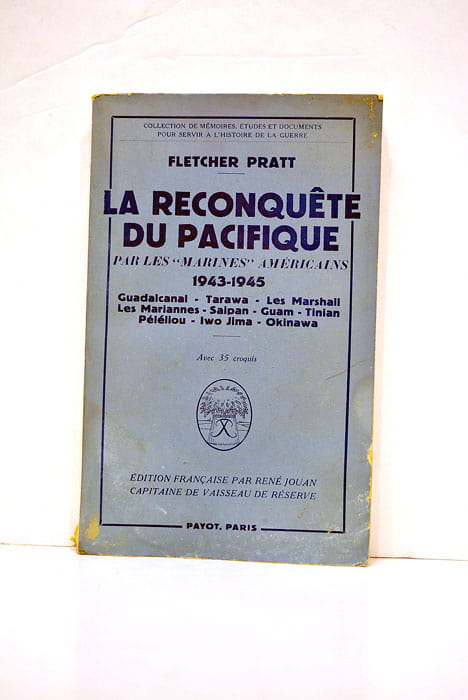 La Reconquète du Pacifique Par les "marines américains".