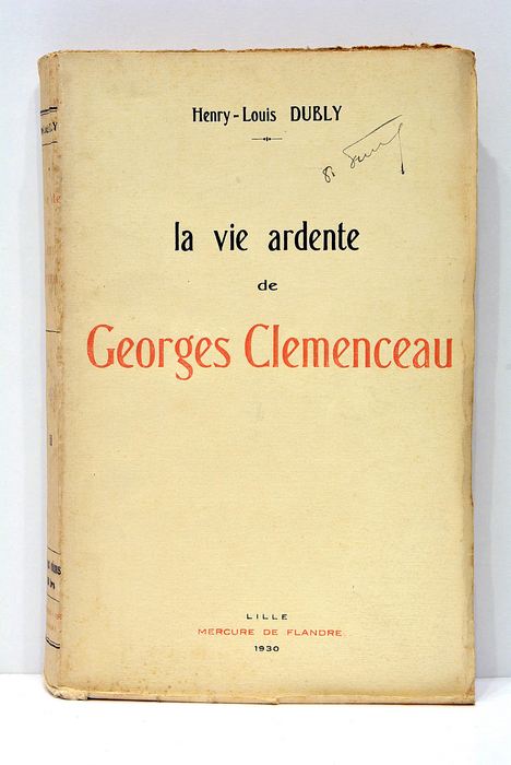 La vie ardente de Georges Clemenceau. Tome II.