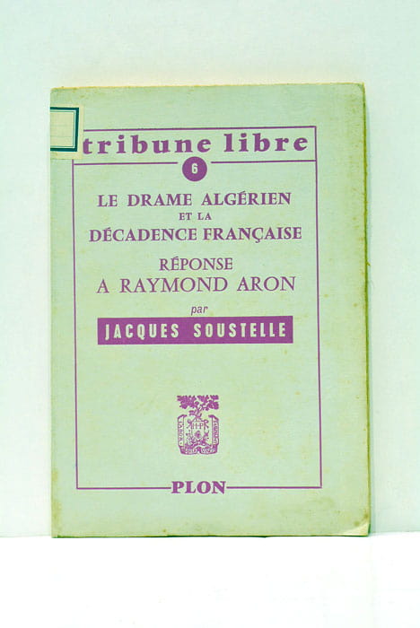 Le drame algérien et la décadence française. Réponse à Raymond …