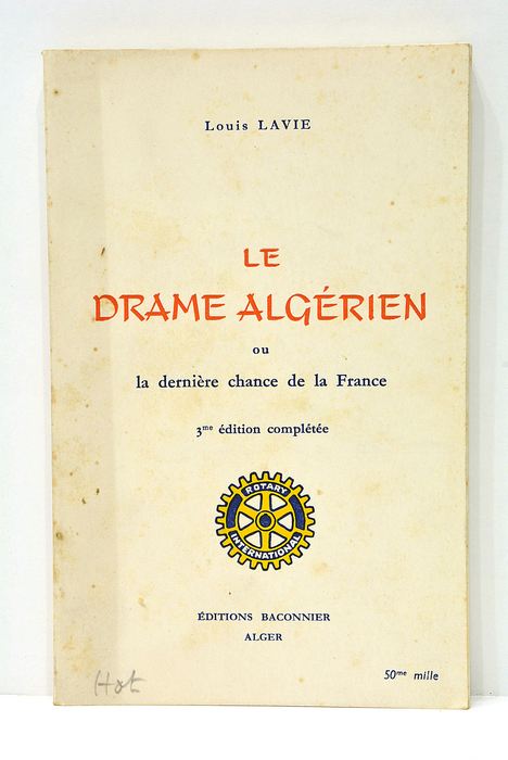 Le drame algérien ou la dernière chance de la France.