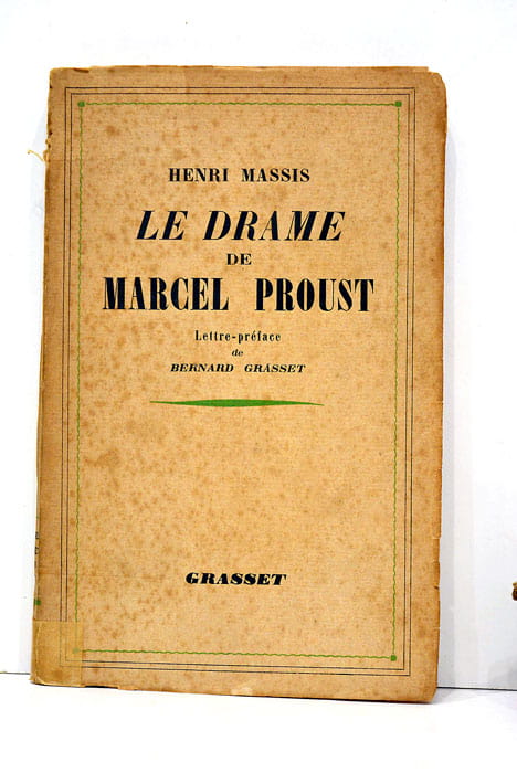 Le drame de Marcel Proust Lettre-préface de Bernard Grasset