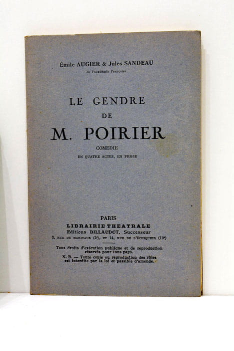 Le gendre de M.Poirier. Comédie en quatre actes, en prose.