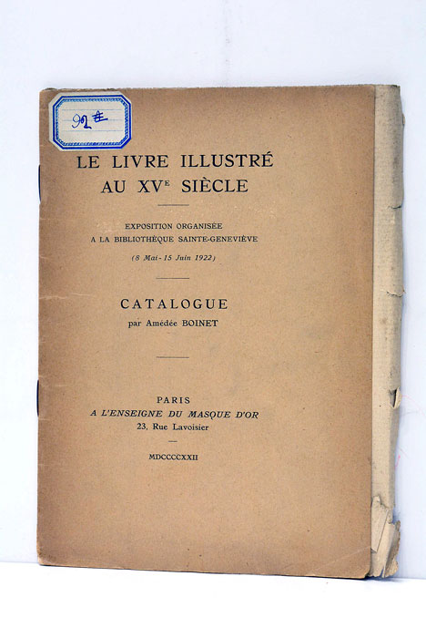 Le livre illustré au Xve Siècle. Exposition organisée à la …