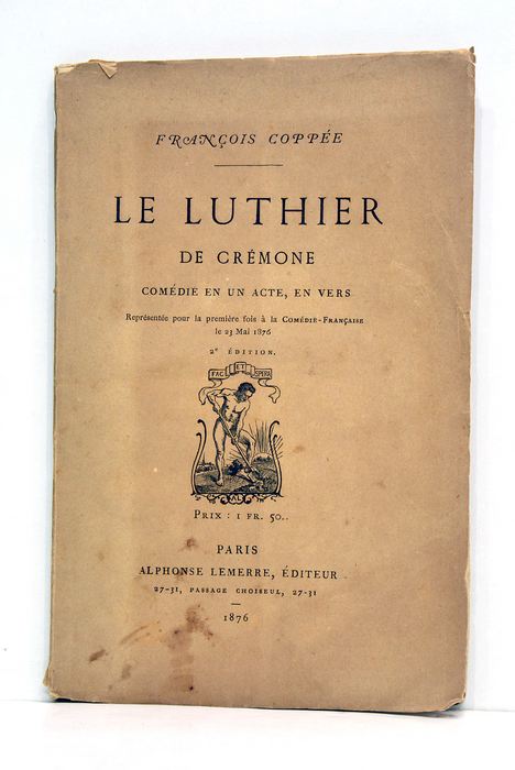 Le Luthier de Crémone. Comédie.