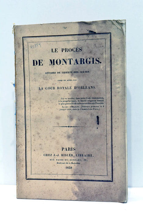 LE PROCÉS DE MONTARGIS. Affaire de Liberté des cultes jugée …