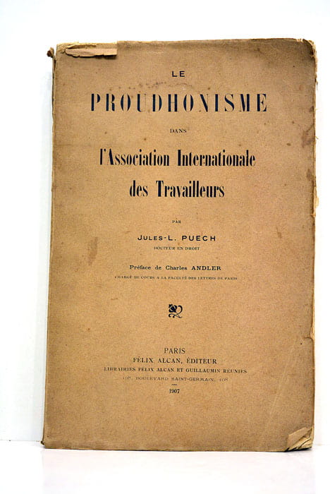 Le proudhonisme dans l'Association Internationale des Travailleurs.
