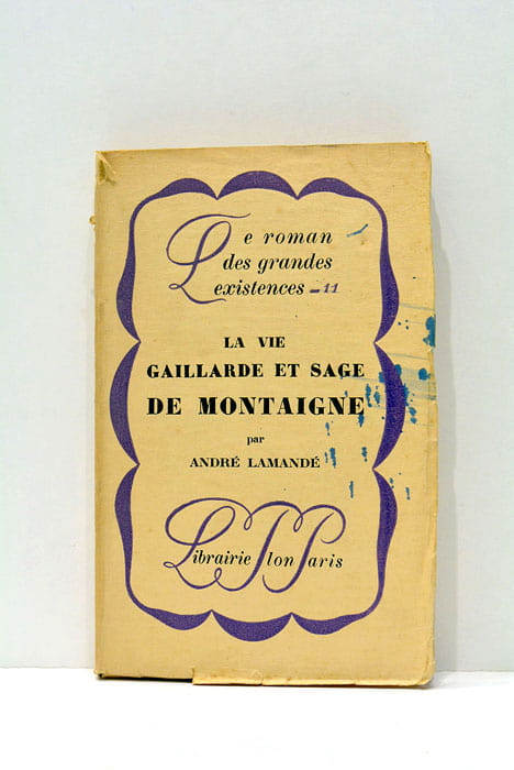 Le Roman des Grandes Existences. Tome 11. La vie gaillarde …