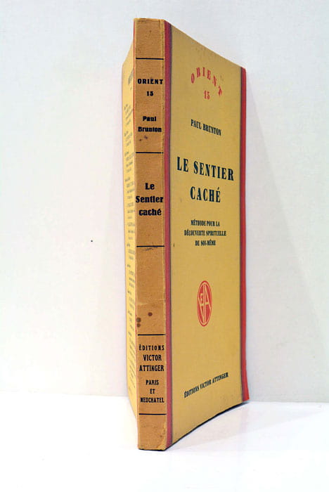 Le sentier caché. Méthode pour la découverte spirituelle se Soi-même. …