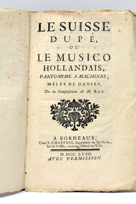 Le Suisse dupé ou le Musico Hollandais, pantomime à machines, …
