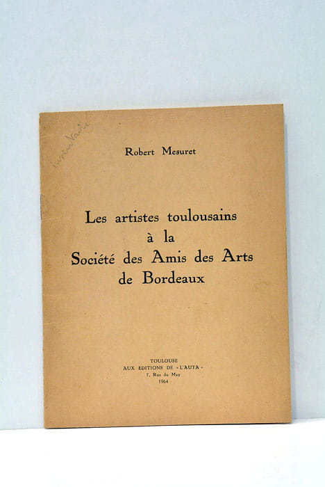 Les artistes toulousains à la Société des Amis des Arts …