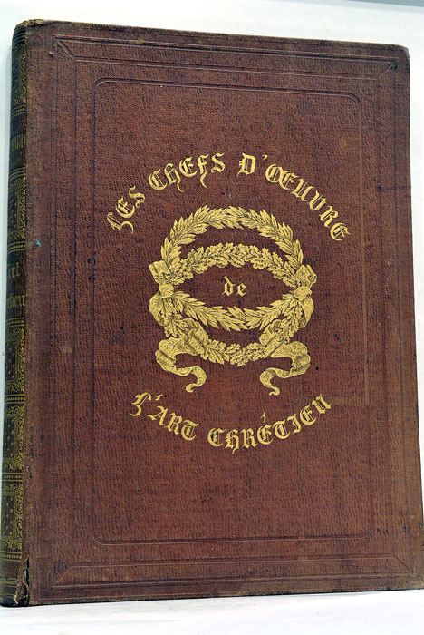 Les chefs d’œuvre de l’Art Chrétien.