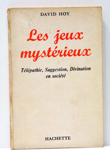 Les Jeux mystérieux : Télépathie, Suggestion, Divination en société.