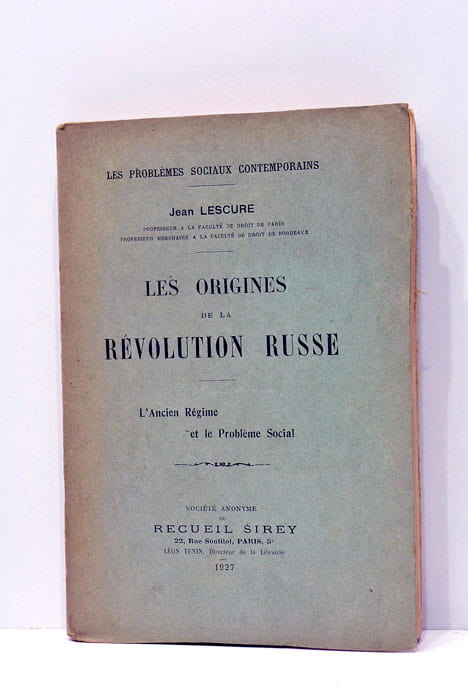 Les origines de la Révolution russe. L'ancien régime et le …