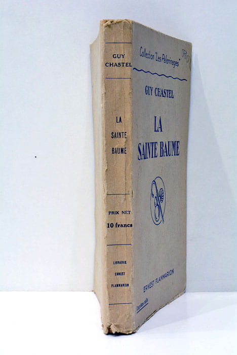 Les Pèlerinages. La Sainte Baume.