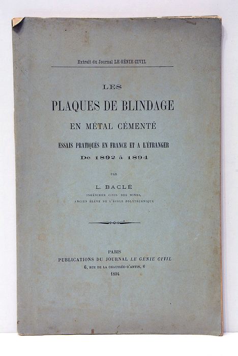 Les plaques de blindage en métal cémenté. Essais pratiqués en …