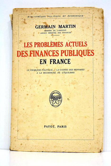 Les problèmes actuels des finances publiques en France. I. Le …