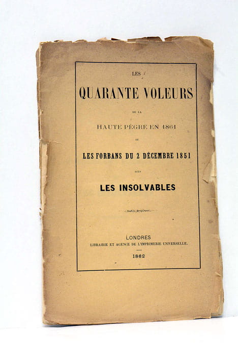Les Quarante Voleurs de la haute pègre en 1861, ou …