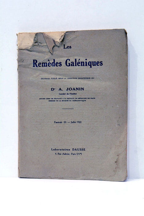 Les Remèdes Galéniques. Fascicule III.