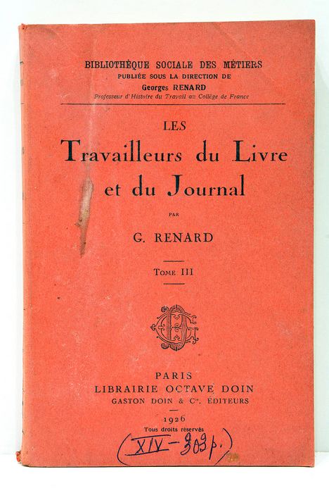 Les Travailleurs du Livre et du journal. Tome III.