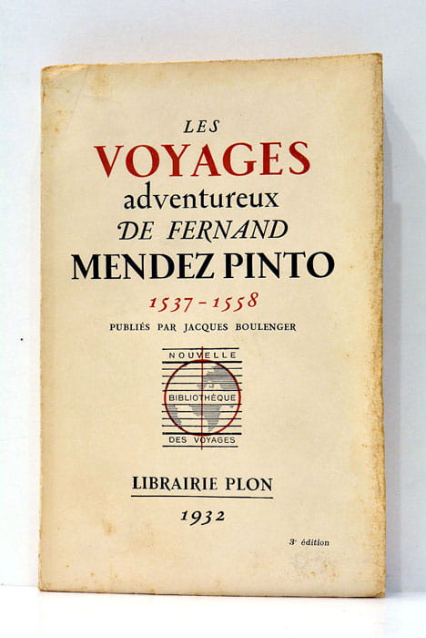 Les voyages adventuireux de Fernand Mendez Pinto.
