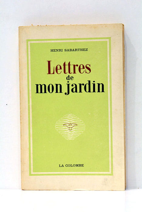 Lettres de mon jardin.