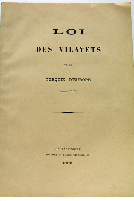 LOI DES VILAYETS de la Turquie d'Europe (Roumélie).