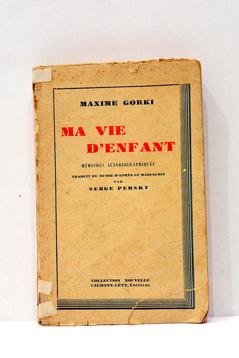 Ma vie d'enfant. Mémoires autobiographiques. Traduit du russe, d'après le …