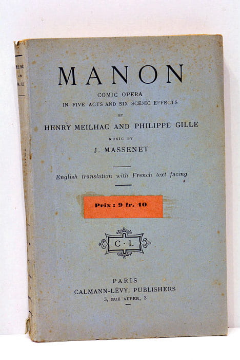 Manon. Opéra-comique en cinq actes et six tableaux.