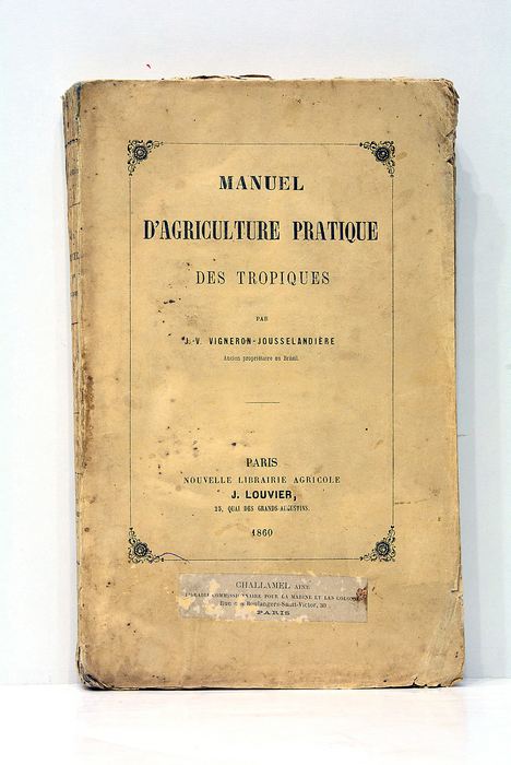 Manuel d'Agriculture Pratique des Tropiques.