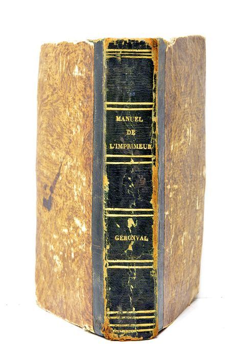 Manuel de l'imprimerie ou traité simplifié de la typographie. Avec …