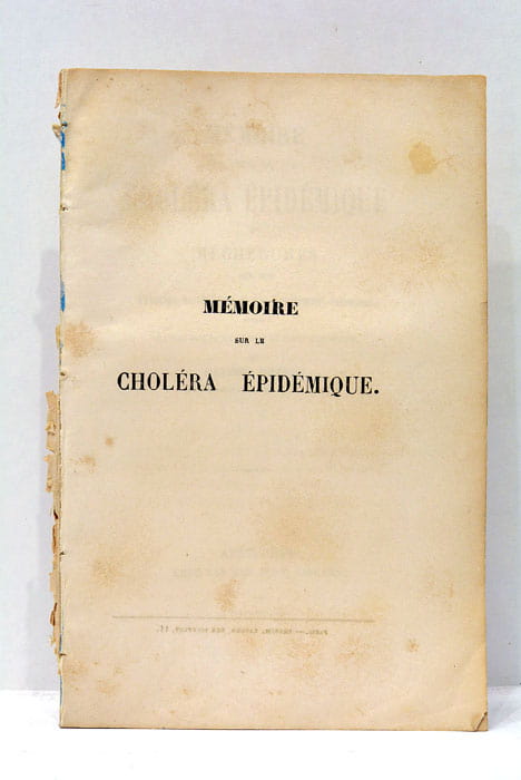 Mémoire sur le Choléra Epidémique ou Recherches sur son Principe …