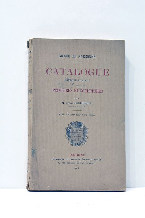 Musée de Narbonne. CATALOGUE descriptif et annoté des peintures et …